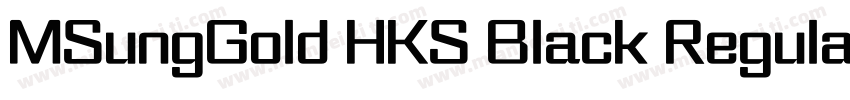 MSungGold HKS Black Regular字体转换